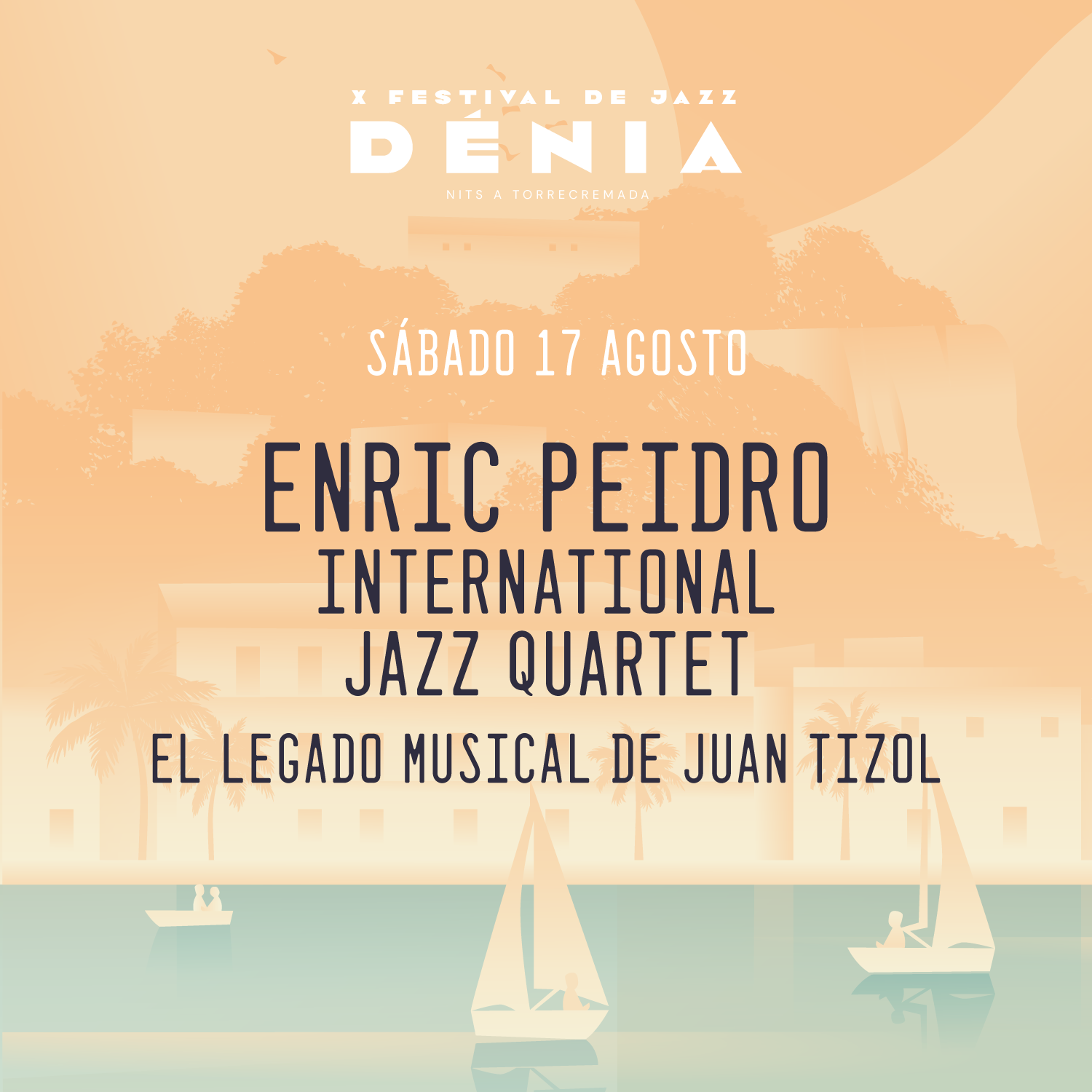 X FESTIVAL JAZZ DENIA - ENRIC PEIDRO INTERNATIONAL JAZZ QUARTET