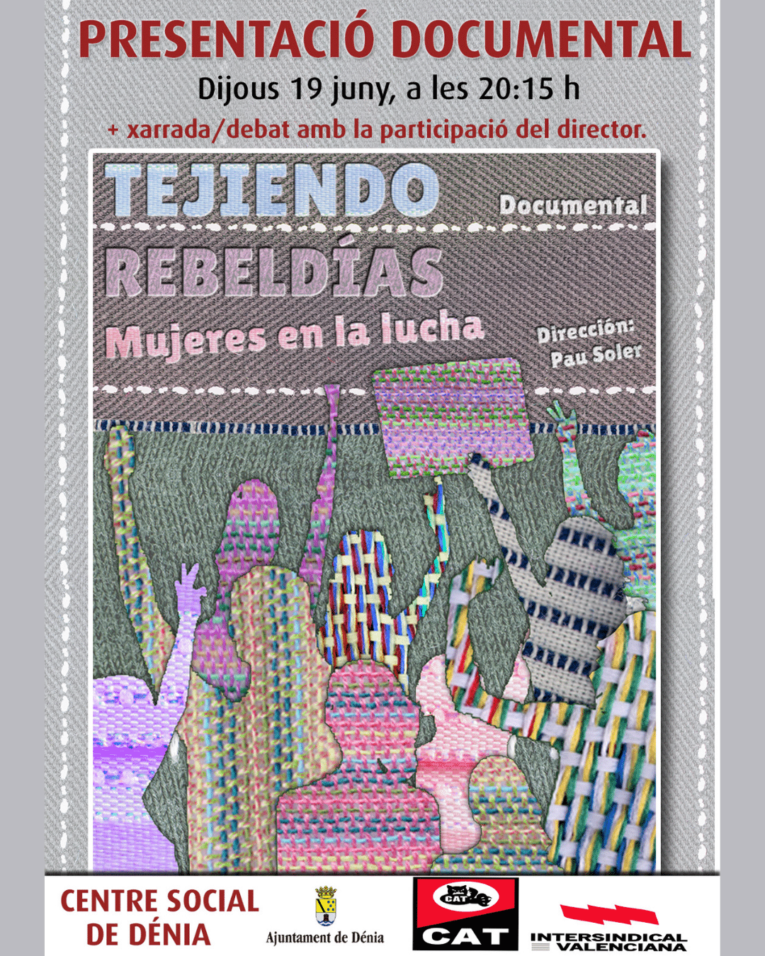 Cartel documental 'Tejiendo Rebeldías' en Centro Social.
