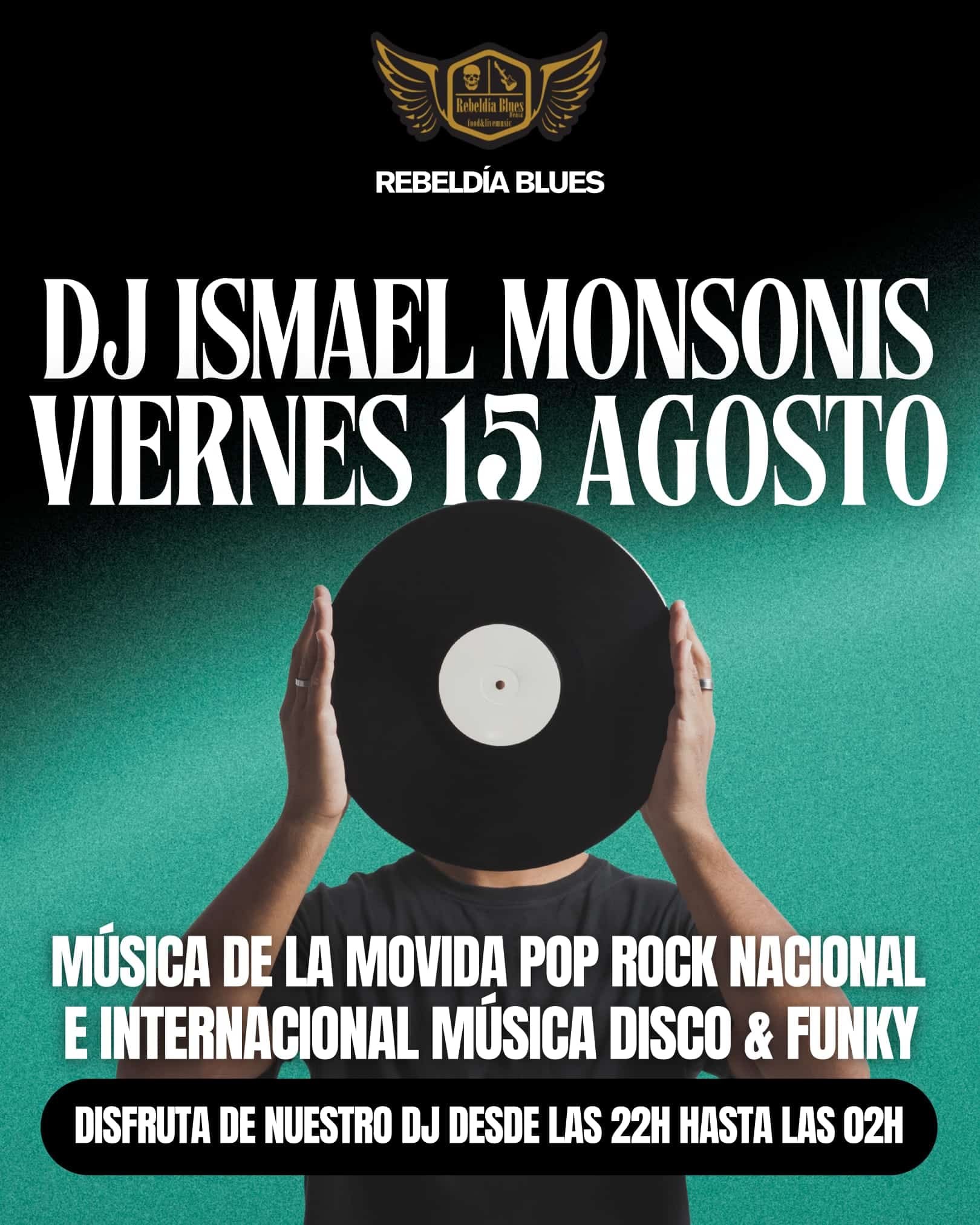 Evento DJ en Rebeldía Blues, música pop rock.