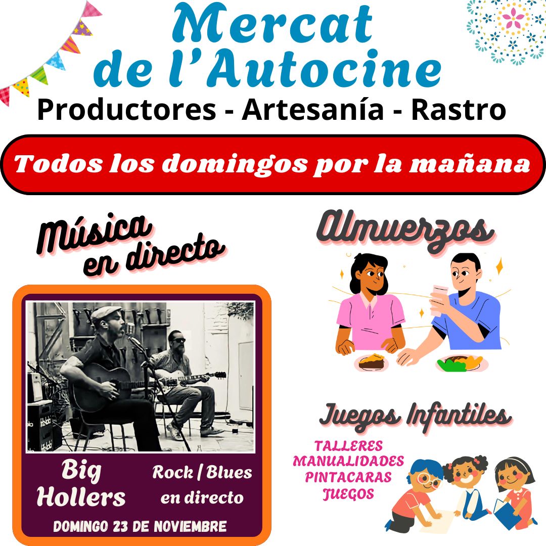 Mercat Autocine: música, almuerzos, juegos infantiles domingos.