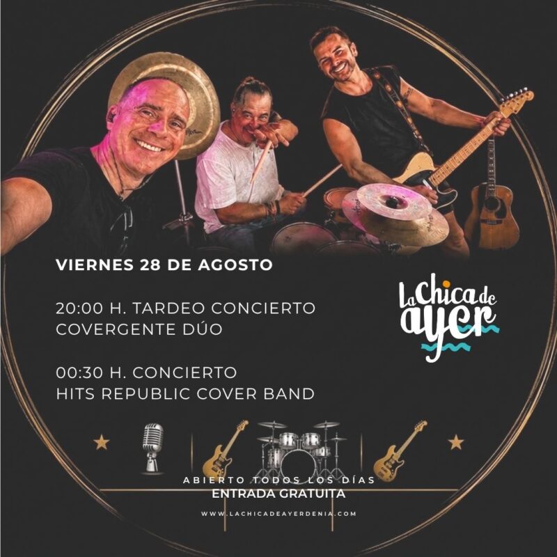Cartel concierto viernes 28 agosto La Chica de Ayer Dénia
