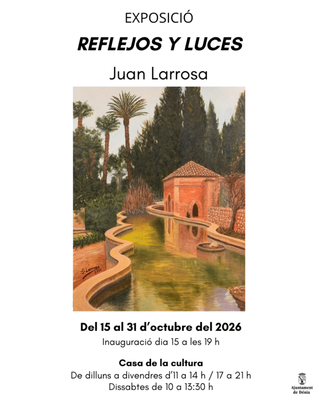 Cartel exposición Reflejos y Luces de Juan Larrosa en Dénia